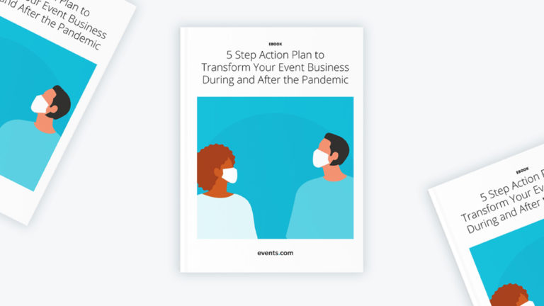 5 Step Action Plan to Transform Your Event Business During and After the Pandemic