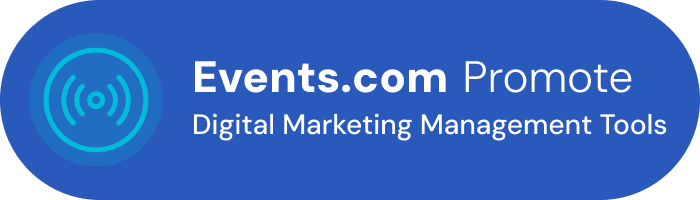 Events.com Promote. Digital Marketing Management Tools.